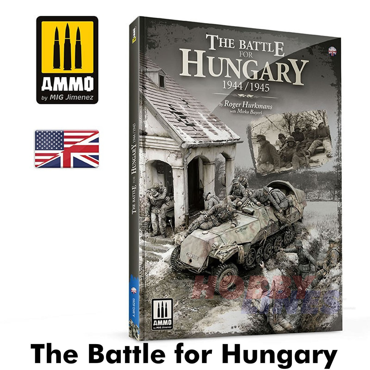 BATTLE for HUNGARY (1944-45) WWII English Book 200pages Ammo by Mig MIG6280