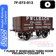 7 Plank 9' Wagon Three Door Pwllbach Colliery 96  | Dapol | 7F-073-013