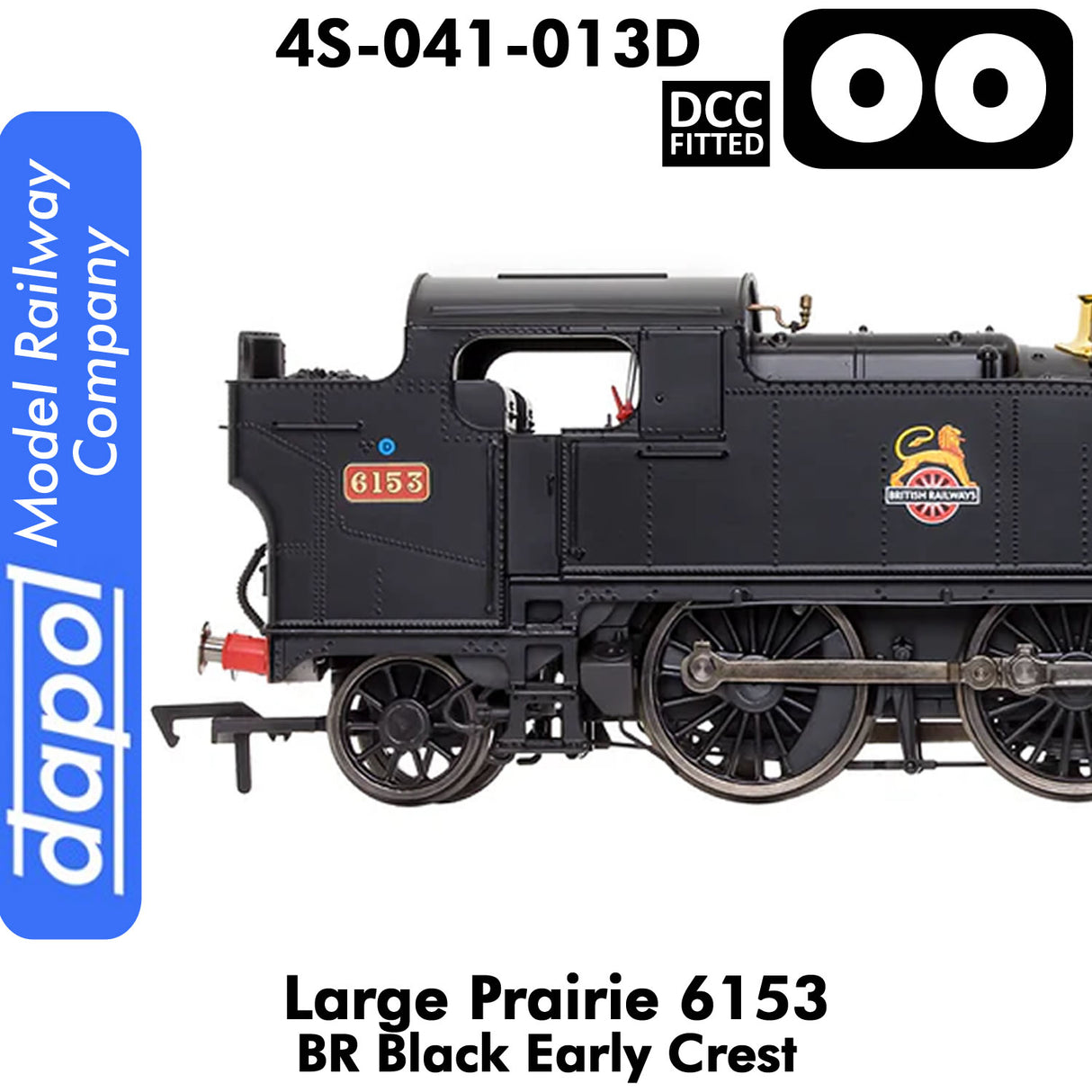 LARGE PRAIRIE 6153 BR Black Early Cresst DCC Fitted Steam Locomotive| Dapol | 4S-041-013D