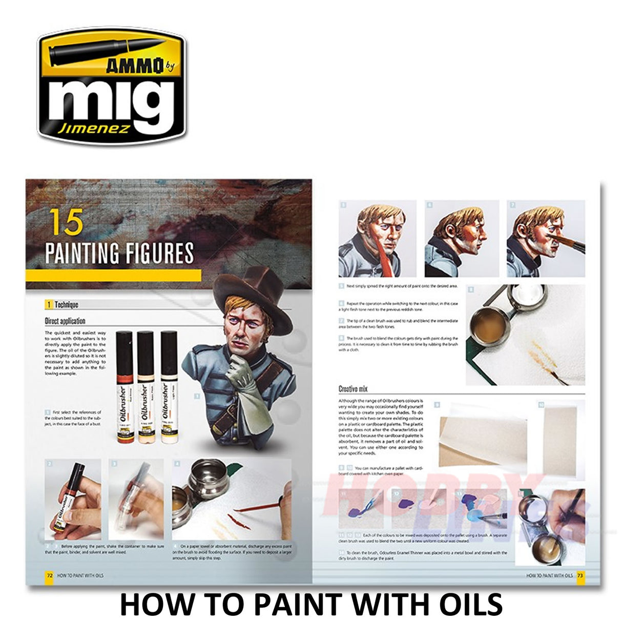 MODELLING GUIDE: HOW TO PAINT WITH OILS 104 pages Ammo Mig MIG6043