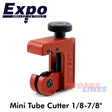 Mini Tube Cutter 1/8" - 7/8" Inch OD Expo Tools