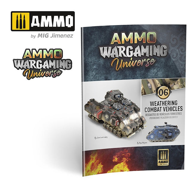 Ammo Wargaming Universe - Book 06 – Weathering Combat Vehicles | Ammo by Mig Jimenez | MIG6925