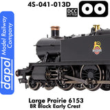 LARGE PRAIRIE 6153 BR Black Early Cresst DCC Fitted Steam Locomotive|  Dapol |  4S-041-013D