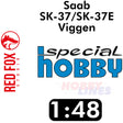 Saab SK-37/SK-37E Viggen for 1:48 Special Hobby kit Red Fox Studio RFSQS-48095