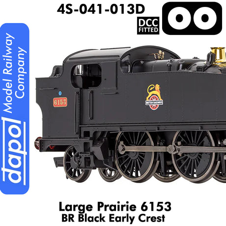 LARGE PRAIRIE 6153 BR Black Early Cresst DCC Fitted Steam Locomotive|  Dapol |  4S-041-013D