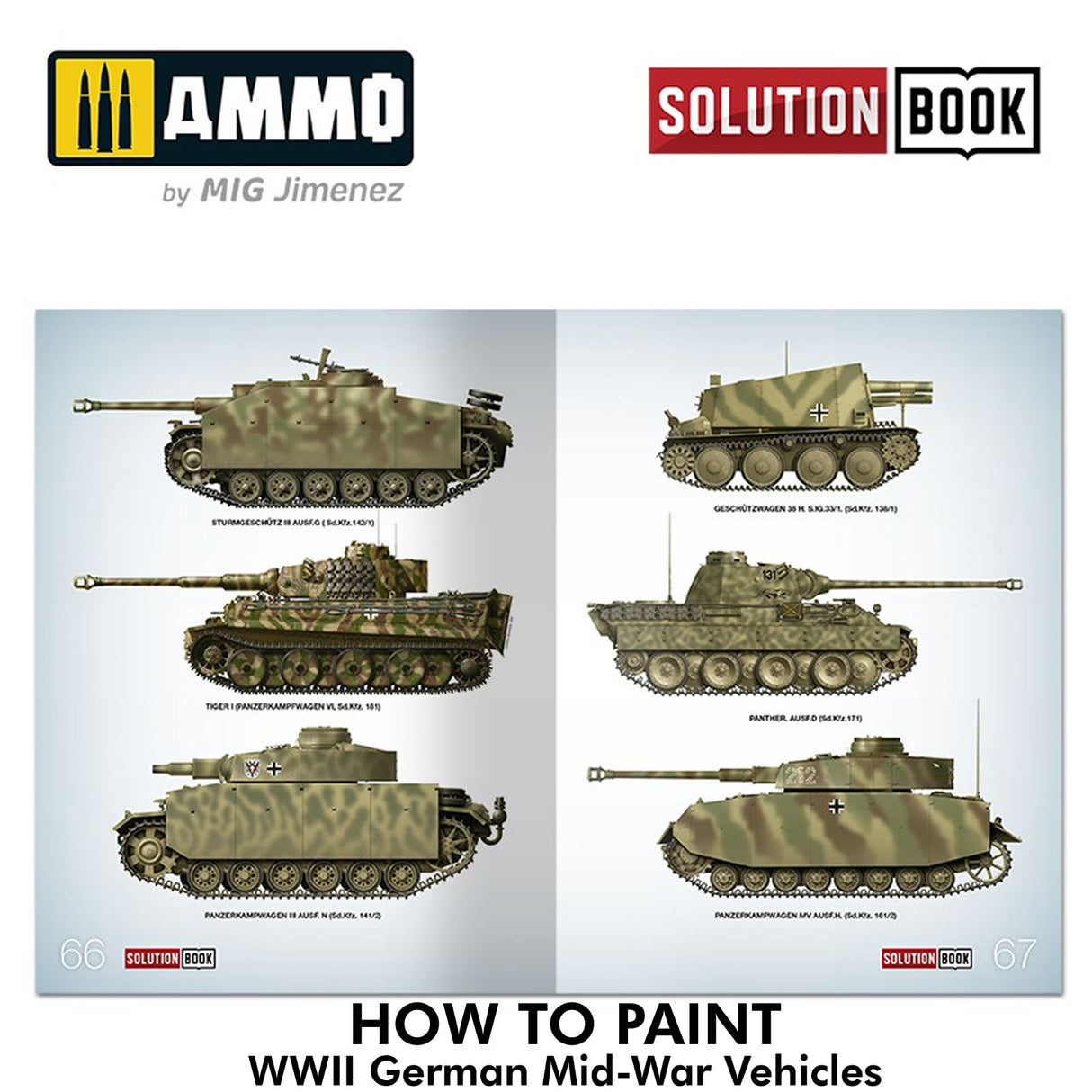 Solution Book 21 - How to Paint WWII German Mid-War Vehicles | Ammo by Mig Jimenez | MIG6527