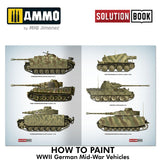 Solution Book 21 - How to Paint WWII German Mid-War Vehicles | Ammo by Mig Jimenez | MIG6527
