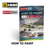 How to Paint WWII LUFTWAFFE MID WAR Aircraft SOLUTION BOOK Ammo by Mig MIG6526