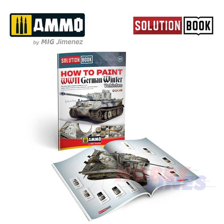HOW TO PAINT WWII German Winter Vehicles SOLUTION BOOK Ammo by Mig MIG6601