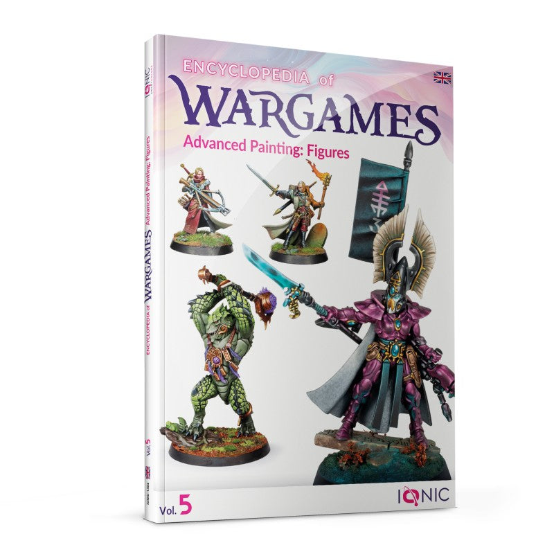 Encyclopaedia of Wargames - Vol.5 - Advanced Painting: Figures | IONIC | IONIC1304