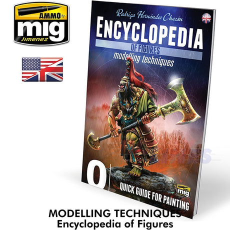 Encylopedia of figures -  Modelling Techniques - 0 | Ammo by Mig Jimenez |MIG6220