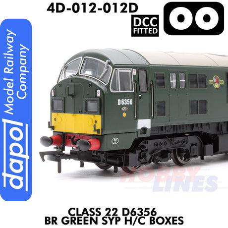 Class 22 D6356 BR Green SYP H/C Boxes - DCC Fitted | Dapol | 4D-012-012D
