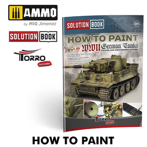 HOW TO PAINT WWII German Tanks Vehicles SOLUTION BOOK Ammo by Mig 2414300001
