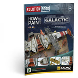 HOW to PAINT Rebel Galactic Starships SOLUTION BOOK 28 Full Colour 65 pages | Ammo by Mig Jimenez 