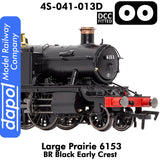 LARGE PRAIRIE 6153 BR Black Early Cresst DCC Fitted Steam Locomotive|  Dapol |  4S-041-013D