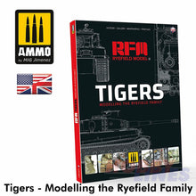 Load image into Gallery viewer, TIGERS - Modelling the Ryefield Family  WWII English Book Ammo by Mig MIG6273

