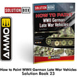 HOW to PAINT WWII German Late War Vehicles SOLUTION BOOK 23 65 pages | Ammo by Mig Jimenez 