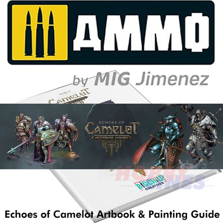 ECHOES OF CAMELOT Artbook & Painting Guide Hardback Book Ammo by Mig BCECLI002