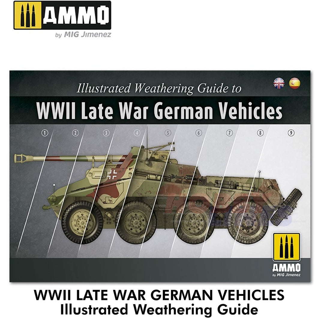 ILLUSTRATED GUIDE WWII LATE GERMAN VEHICLES Book Ammo by Mig Jimenez MIG6015