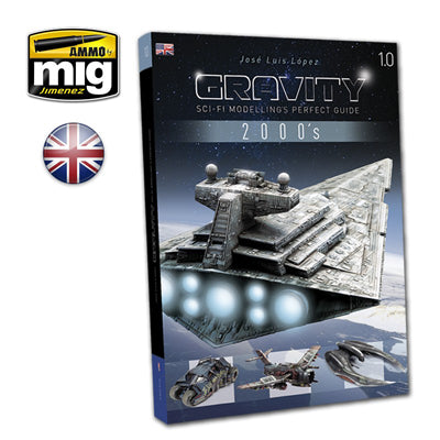 Gravity 1.0 - Sci-Fi Modelling Perfect Guide - 2000's | Ammo by Mig Jimenez | MIG6110
