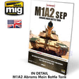 M1A2 SEP ABRAMS Main Battle Tank IN DETAIL Book Ammo by Mig Jimenez MIG5950