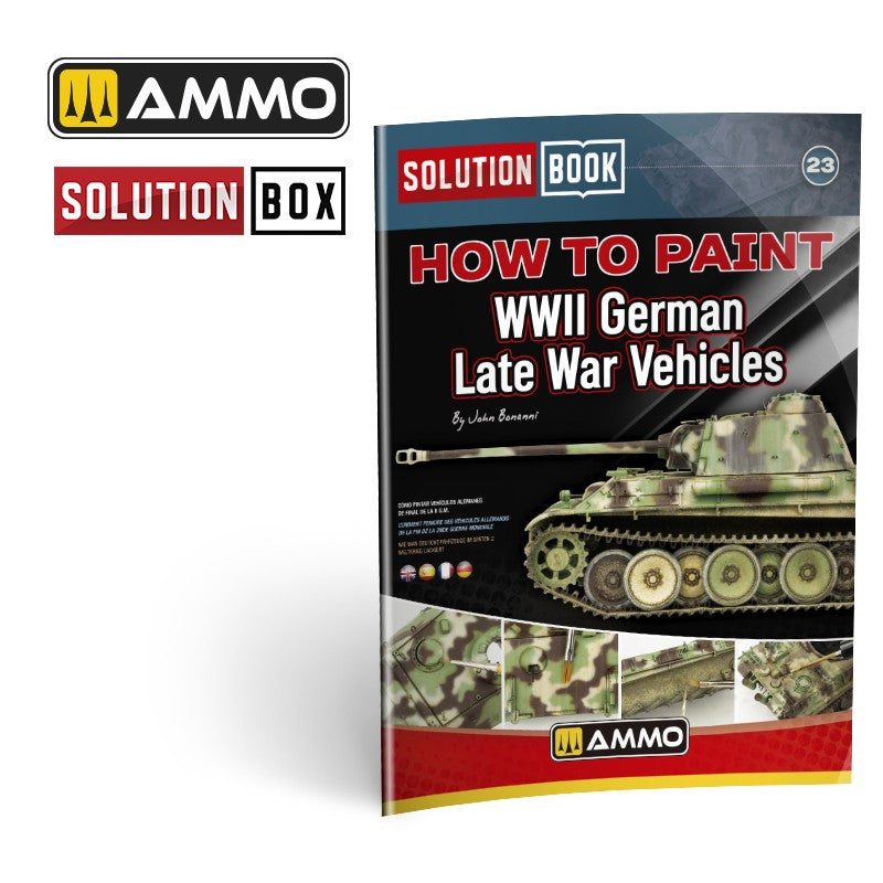 HOW to PAINT WWII German Late War Vehicles SOLUTION BOOK 23 65 pages | Ammo by Mig Jimenez 