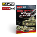 HOW to PAINT WWII German Late War Vehicles SOLUTION BOOK 23 65 pages | Ammo by Mig Jimenez 