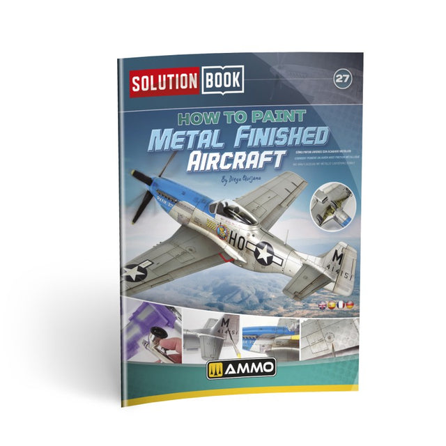 Solution Book 27 - How to Paint Metal Finished Aircraft | Ammo by Mig Jimenez | MIG6532