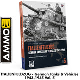 ITALIENFELDZUG German Tanks & Vehicles 1943-1945 - Volume 5 | Ammo by Mig Jimenez  