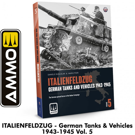 ITALIENFELDZUG German Tanks & Vehicles 1943-1945 - Volume 5 | Ammo by Mig Jimenez  