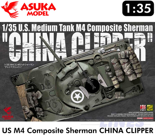 M4 Composite Sherman CHINA CLIPPER US Medium Tank WWII 1:35 kit ASUKA 35034