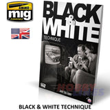 BLACK & WHITE TECHNIQUE 100 pages Jose Luis Lopez Ammo Mig MIG6016