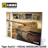 Tiger Ausf.E â VISUAL MODELERS GUIDE Book 80 pages Ammo by Mig MIG6024
