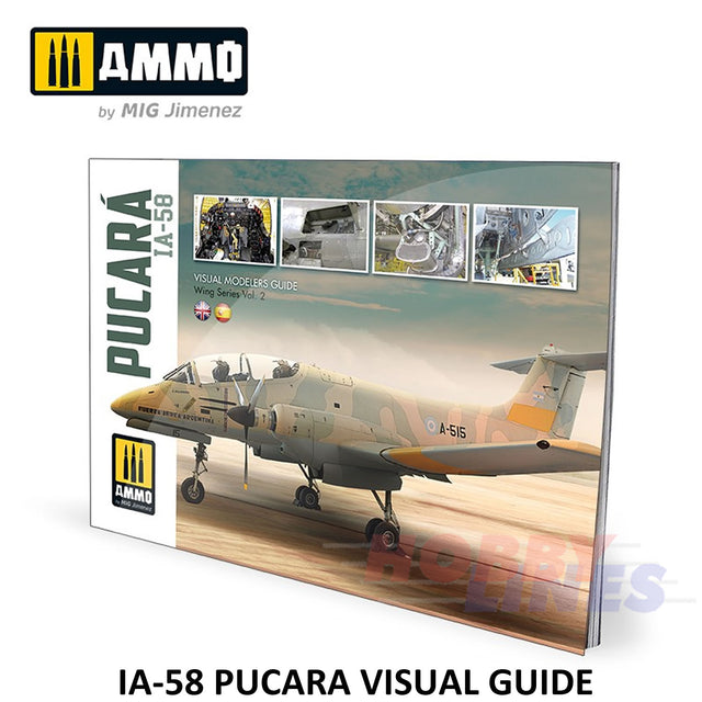 IA-58 PUCARA â VISUAL MODELERS GUIDE Book 62 pages Ammo by Mig MIG6144