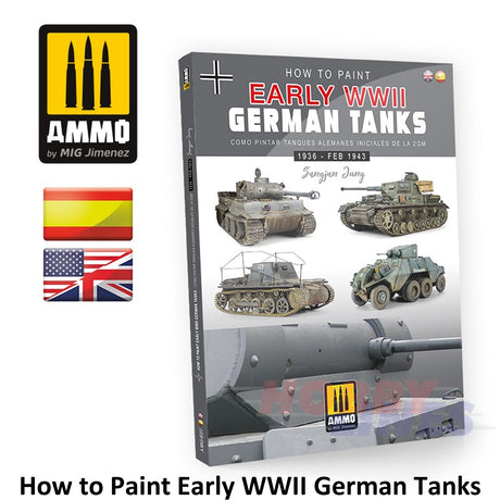How to Paint EARLY WWII GERMAN TANKS 1936 - FEB 1943 Book Ammo by Mig MIG6037