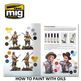 MODELLING GUIDE: HOW TO PAINT WITH OILS 104 pages Ammo Mig MIG6043