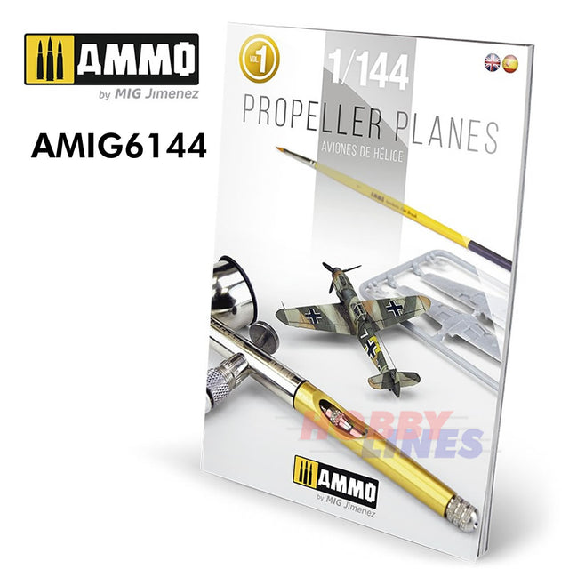 Propeller Planes 1:144 Vol. 1 Book Visual Modellers Guide Ammo by Mig MIG6144