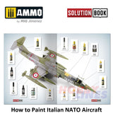 HOW TO PAINT Itaian NATO Aircraft SOLUTION BOOK Ammo by Mig MIG6525