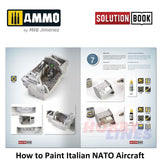 HOW TO PAINT Itaian NATO Aircraft SOLUTION BOOK Ammo by Mig MIG6525