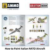 HOW TO PAINT Itaian NATO Aircraft SOLUTION BOOK Ammo by Mig MIG6525