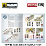 HOW TO PAINT Itaian NATO Aircraft SOLUTION BOOK Ammo by Mig MIG6525