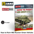 HOW TO PAINT 4bo Russian Green Vehicles Tanks SOLUTION BOOK Ammo by Mig MIG6600