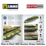HOW TO PAINT 4bo Russian Green Vehicles Tanks SOLUTION BOOK Ammo by Mig MIG6600