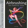 AIRBRUSHING The Essential Guide by Fred Crellin Crowood Press Hardback Book