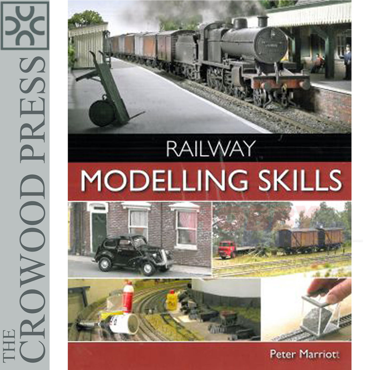 RAILWAY MODELLING SKILLS Model Railways Book Peter Marriott Crowood Press